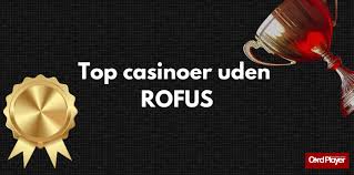 Casinoer uden ROFUS -- Ideale spil uden for ROFUS Casinoer uden ROFUS -- Ideale spil uden for ROFUS